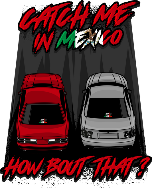 Miami Streetz “Catch me in Mexico”